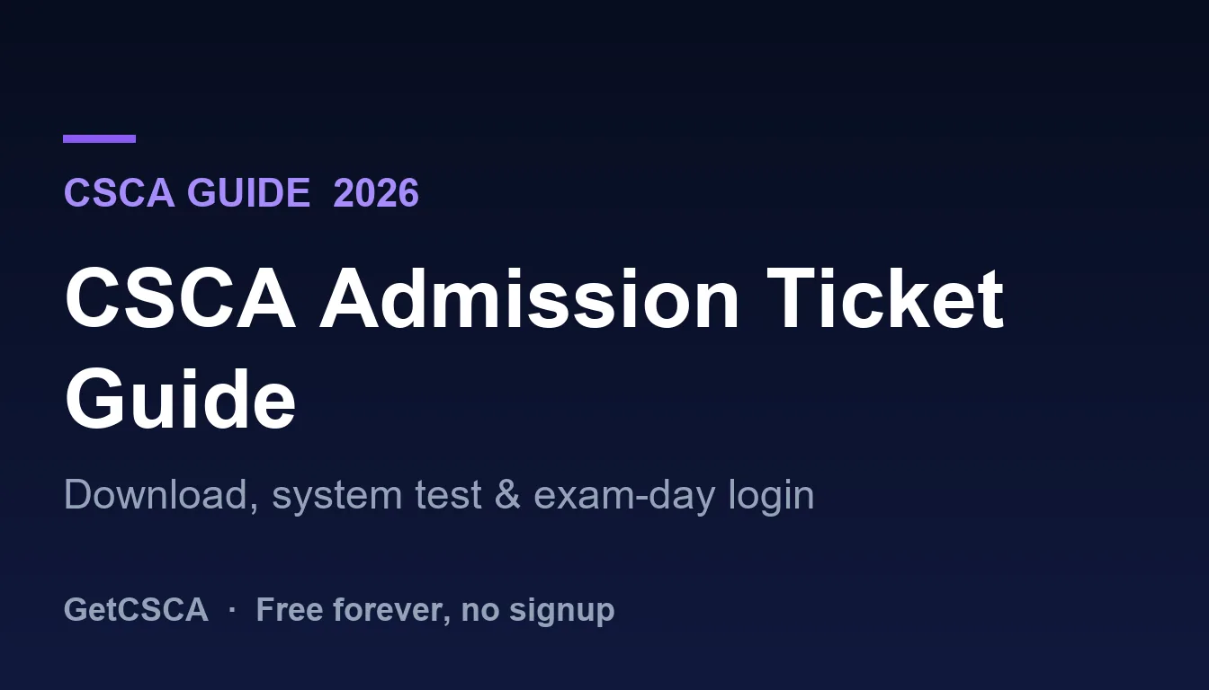 CSCA Admission Ticket: Download, System Test & Login (2026)